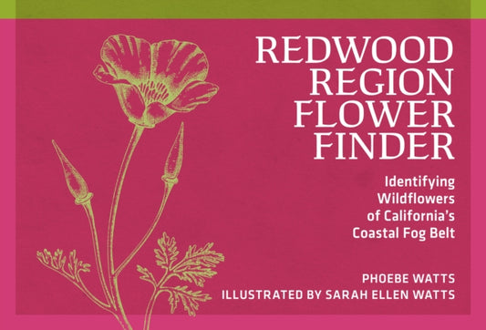 Book cover of: Redwood Region Flower Finder