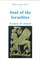 Book cover of: Soul of the Israelites. By: Seymour W. Itzkoff