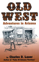 Book cover of: Old West Adventures in Arizona