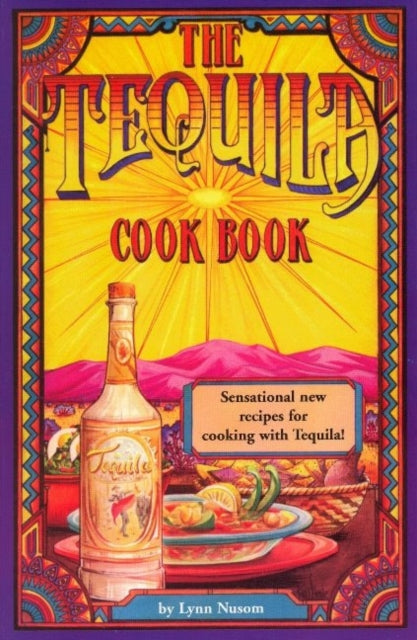 Book cover of: Tequila Cook Book