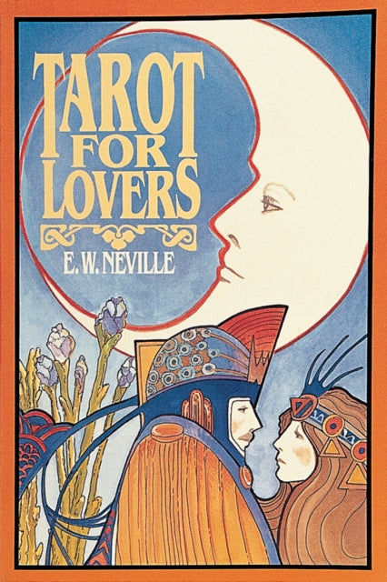 Book cover of: Tarot for Lovers. By: E. W. Neville