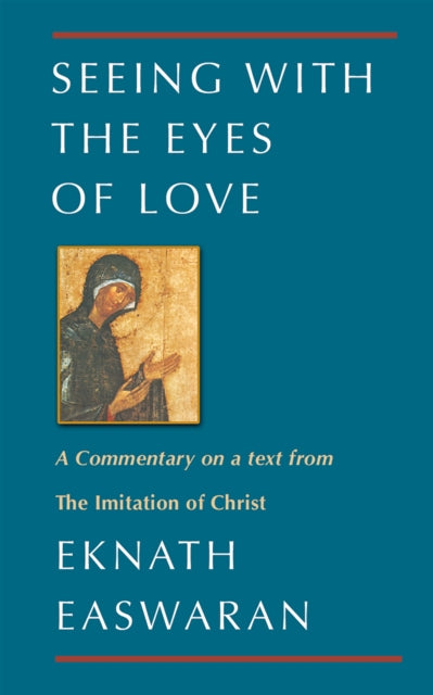 Book cover of: Seeing With the Eyes of Love