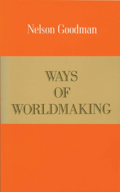 Book cover of: Ways of Worldmaking