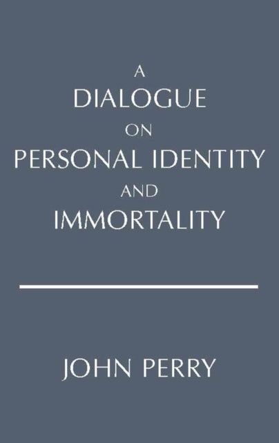 Book cover of: Dialogue on Personal Identity and Immortality