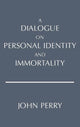 Book cover of: Dialogue on Personal Identity and Immortality