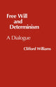 Book cover of: Free Will and Determinism