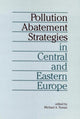 Book cover of: Pollution Abatement Strategies in Central and Eastern Europe