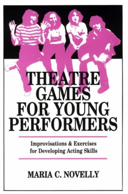 Book cover of: Theatre Games for Young Performers