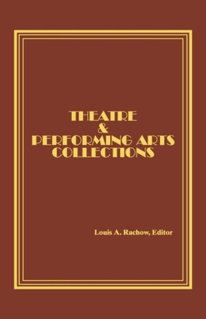 Theatre and Performing Arts Collections