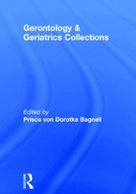 Book cover of: Gerontology and Geriatrics Collections