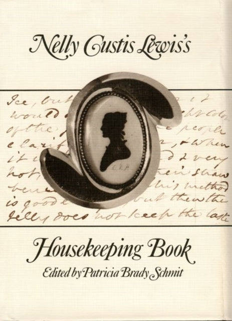Book cover of: Nelly Custis Lewis's Housekeeping Book. By: Eleanor Parke Custis Lewis