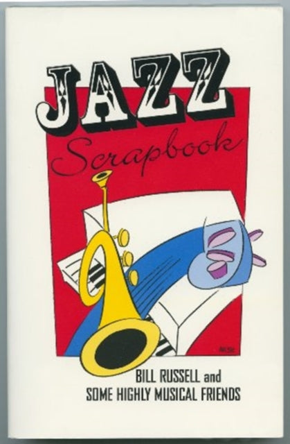 Book cover of: Jazz Scrapbook. By: Historic New Orleans Collection.