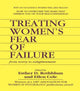 Book cover of: Treating Women's Fear of Failure. By: Esther D. Rothblum