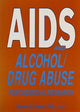 Book cover of: AIDS and Alcohol/Drug Abuse. By: Dennis G. Fisher
