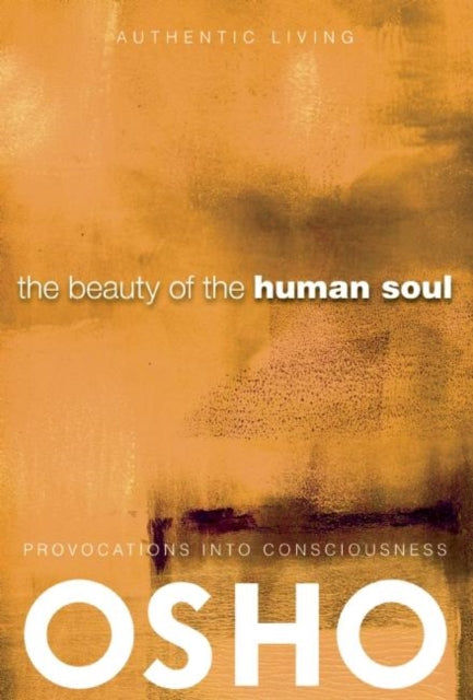 Book cover of: Beauty of the Human Soul. By: Osho