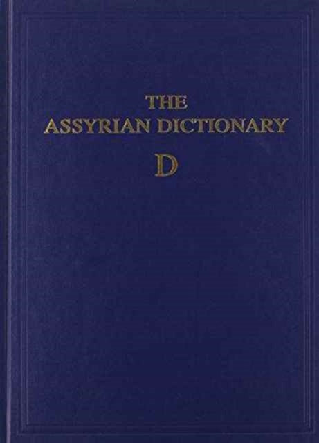 Book cover of: Assyrian Dictionary of the Oriental Institute of the University of Chicago, Volume 3, D. By: A. Leo Oppenheim