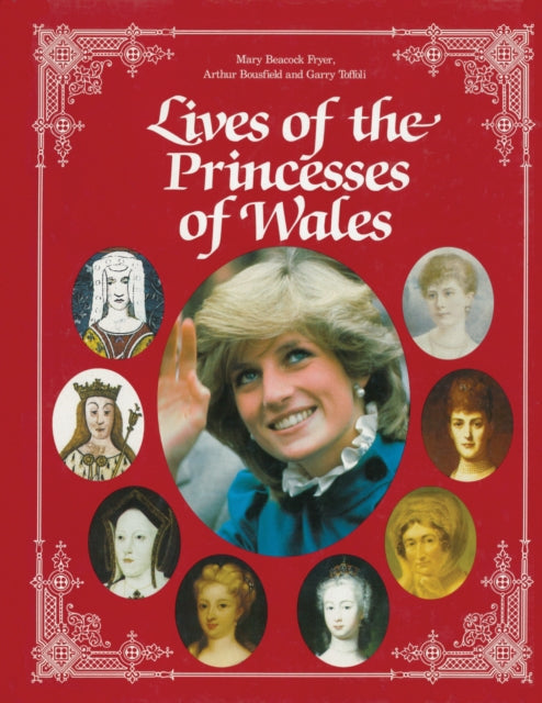 Book cover of: Lives of the Princesses of Wales. By: M. Fryer