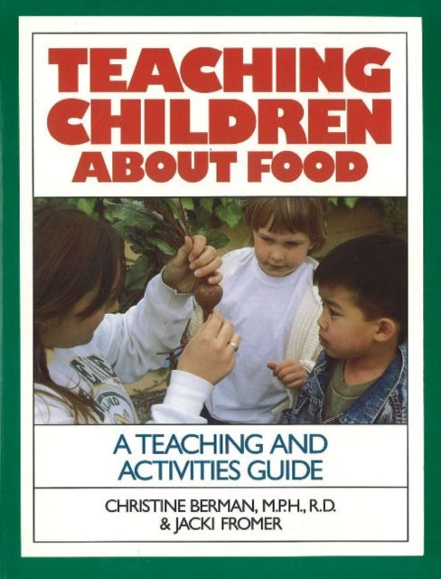 Book cover of: Teaching Children About Food. By: Christine Berman