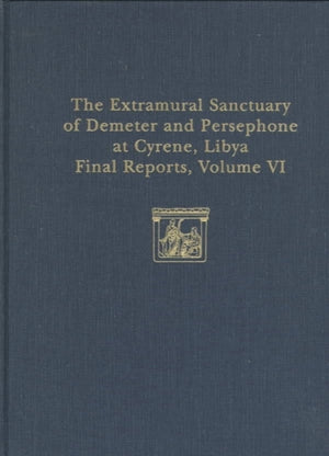 Extramural Sanctuary of Demeter and Persepho – Part I: The Coins; Part II: Attic Pottery