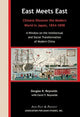 Book cover of: East Meets East – Chinese Discover the Modern Wold in Japan, 1854–1898. A Window on the Intellectual and Social Transformation of Modern China. By: Douglas Robertson Reynolds
