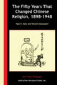 Book cover of: Fifty Years That Changed Chinese Religion, 1898–1948. By: Katz, Paul R.
