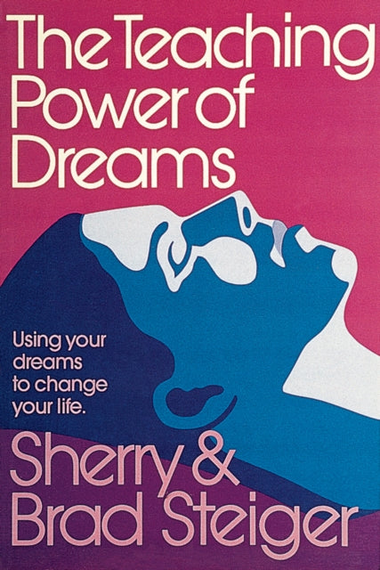 Book cover of: Teaching Power of Dreams. By: Sherry Hansen Steiger
