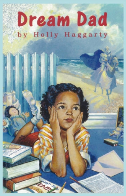 Book cover of: Dream Dad. By: Holly Haggarty