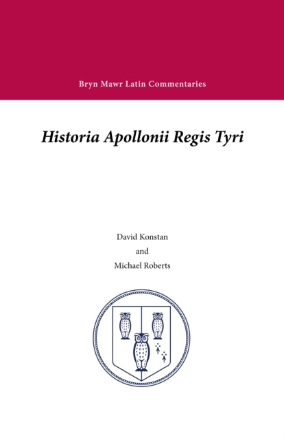 Book cover of: Historia Apollonii Regis Tyri. By: David Konstan