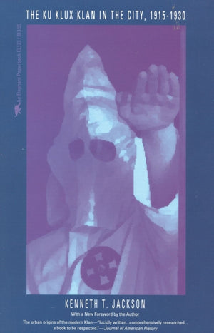 Ku Klux Klan in the City, 1915-1930
