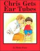 Book cover of: Chris Gets Ear Tubes