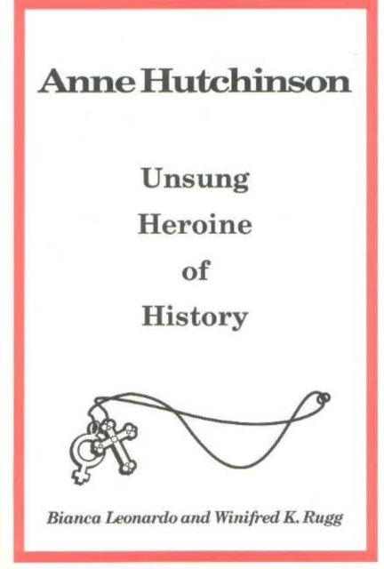 Book cover of: Anne Hutchinson. By: Bianca A. Leonardo