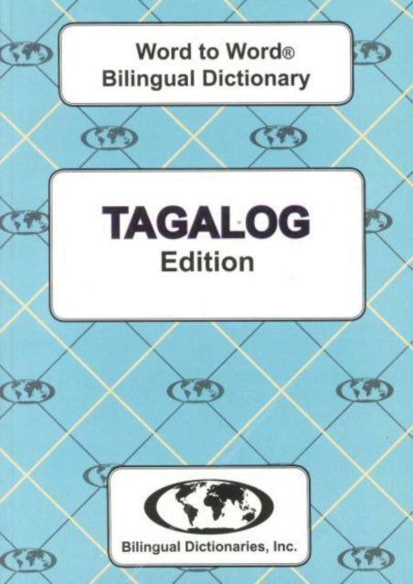 Book cover of: English-Tagalog & Tagalog-English Word-to-Word Dictionary