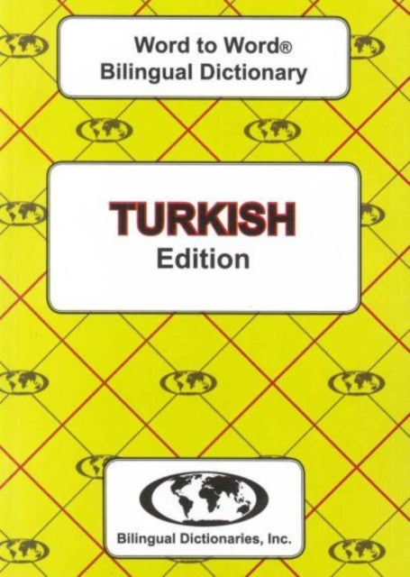 Book cover of: English-Turkish & Turkish-English Word-to-Word Dictionary
