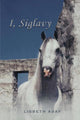 Book cover of: I, Siglavy. By: Lisbeth Asay
