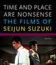 Book cover of: Time and Place Are Nonsense. By: Tom Vick