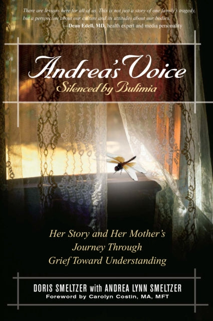 Book cover of: Andrea's Voice: Silenced by Bulimia. By: Doris Smeltzer