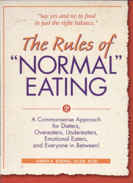 Book cover of: Rules of "Normal" Eating. By: Karen R. Koenig