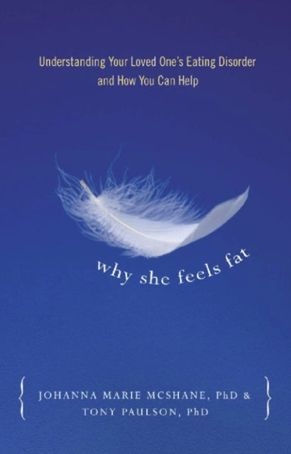 Book cover of: Why She Feels Fat. By: Tony Paulson, Johanna Marie McShane