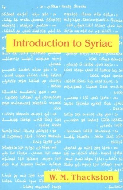 Book cover of: Introduction to Syriac. By: Wheeler M. Thackston