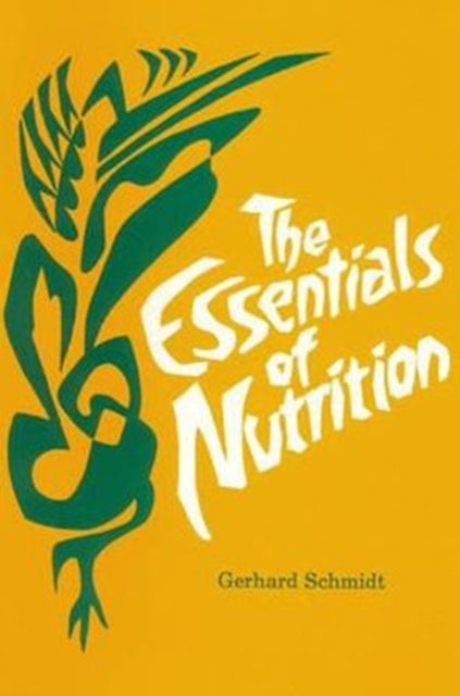 Book cover of: Essentials of Nutrition. By: C. Schmidt