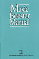Book cover of: Music Booster Manual. By: National Association for Music Education Staff