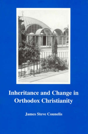 Inheritance and Change in Orthodox Christianity