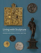 Book cover of: Living with Sculpture. By: Elizabeth Rice Mattison