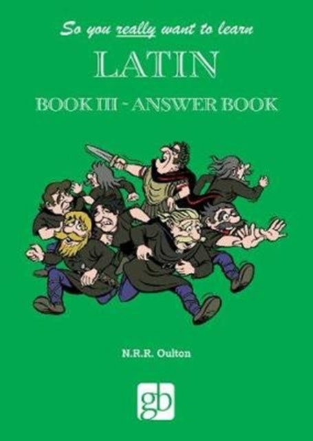 Book cover of: So You Really Want To Learn Latin Book 3 - Answer Book