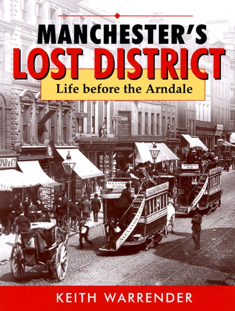 Book cover of: manchester's lost district
