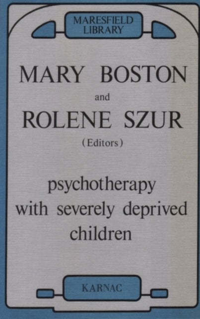 Book cover of: Psychotherapy with Severely Deprived Children