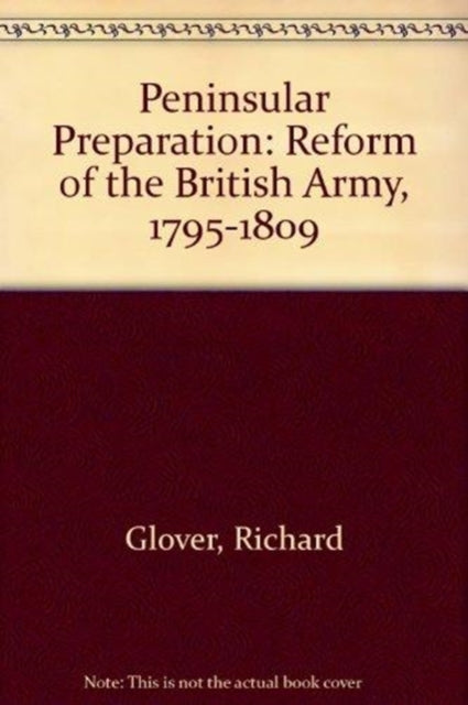 Book cover of: Peninsular Preparation. By: Richard Glover