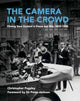 Book cover of: Camera in the Crowd. By: Christopher Pugsley