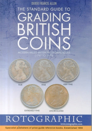 The Standard Guide to Grading British Coins