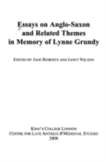 Book cover of: Essays on Anglo-Saxon and Related Themes in Memory of Lynne Grundy